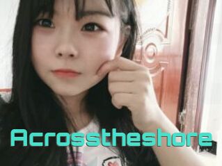 Acrosstheshore