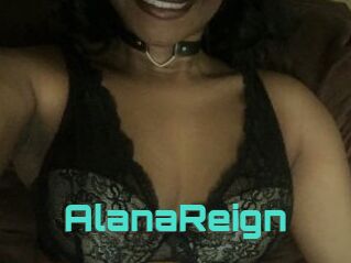 AlanaReign