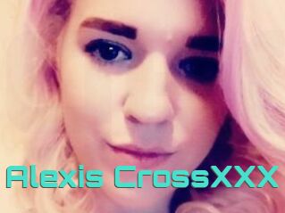 Alexis_CrossXXX