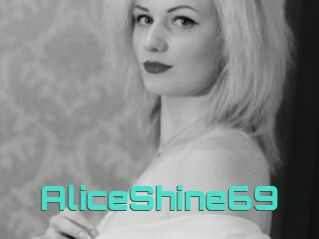 AliceShine69