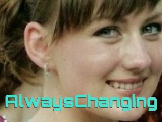 AlwaysChanging