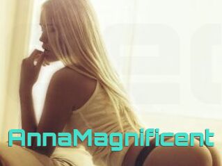 AnnaMagnificent