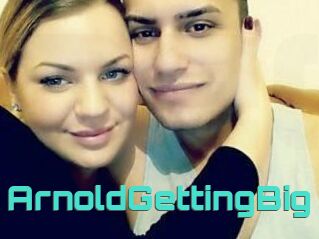 ArnoldGettingBig