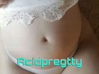 Acidpregtty