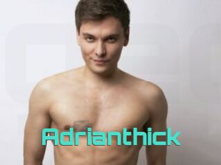 Adrianthick
