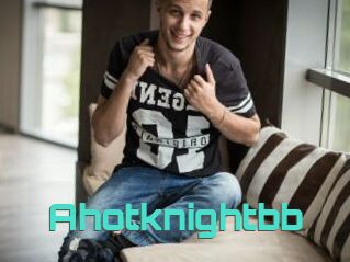 Ahotknightbb