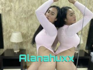 Alanahuxx