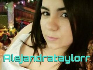 Alejandrataylorr