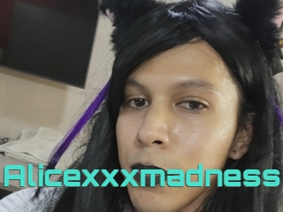 Alicexxxmadness