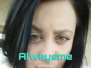 Alwaysme