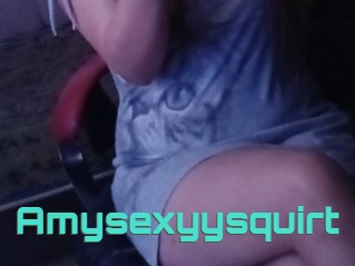 Amysexyysquirt