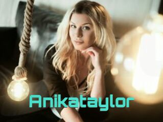 Anikataylor