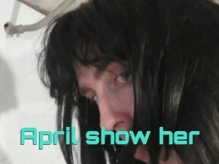 April_show_her