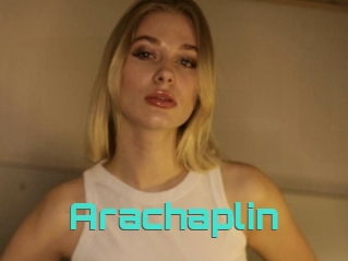 Arachaplin