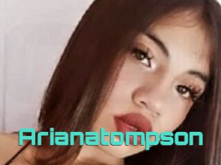 Arianatompson