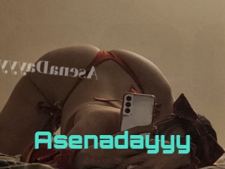 Asenadayyy