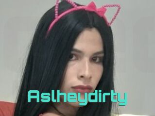 Aslheydirty