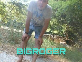 BIGROGER