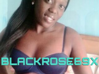 BLACKROSE69X