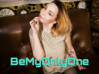 BeMyOnlyOne