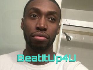 BeatItUp4U