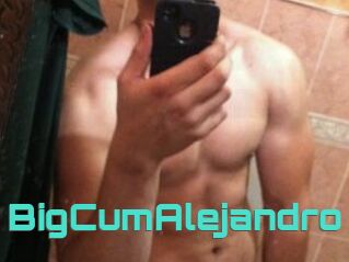 BigCumAlejandro