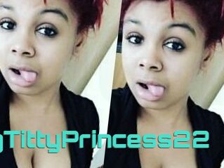 BigTittyPrincess22