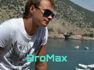 BroMax