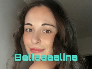 Bellaaaalina