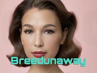 Breedunaway