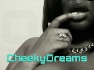 CheekyDreams