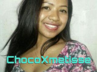 ChocoXmetisse