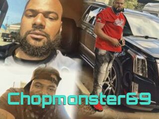 Chopmonster69