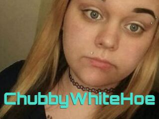 ChubbyWhiteHoe