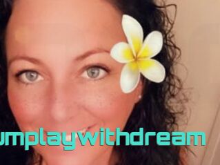 Cumplaywithdream