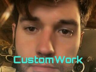 CustomWork