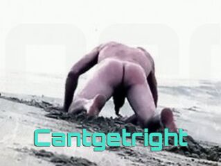 Cantgetright