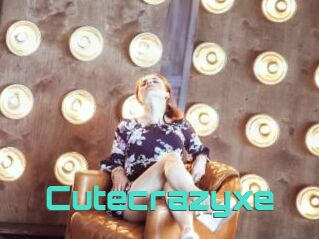 Cutecrazyxe