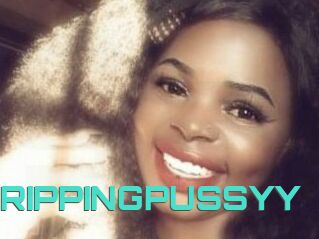 DRIPPINGPUSSYY