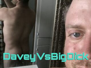 DaveyVsBigDick