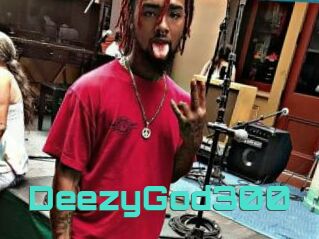 DeezyGod300