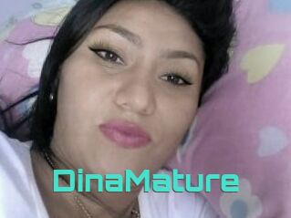 DinaMature