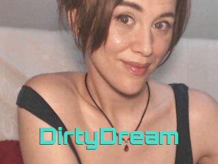 DirtyDream