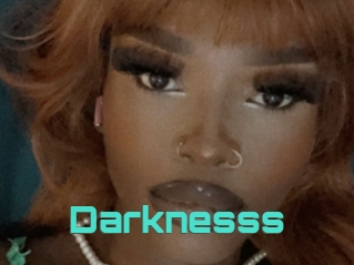 Darknesss