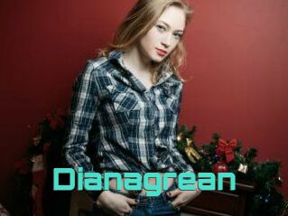 Dianagrean
