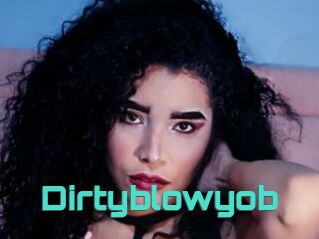 Dirtyblowyob
