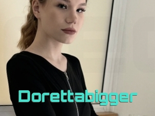 Dorettabigger