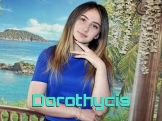Dorothycis