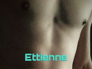 Ettienne