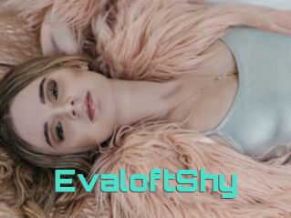 EvaloftShy